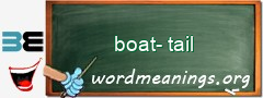 WordMeaning blackboard for boat-tail